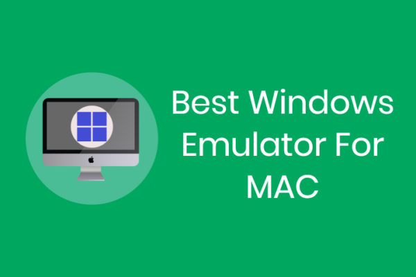 best windows emulator for mac 2017